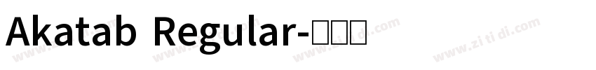 Akatab Regular字体转换